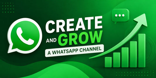How to Create and Grow a WhatsApp Channel